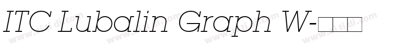 ITC Lubalin Graph W字体转换